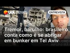 DJ brasileiro em Israel relata medo em bunker: 'Tremor e cheiro de queimado'