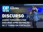 Eleição em Fortaleza: André Fernandes faz discurso após definição de 2º turno | O POVO News