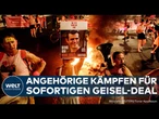 TEL AVIV: Kampf um Geiseln reißt nicht ab! Angehörige demonstrieren für sofortige Freilassung