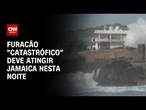 Previsão do tempo: Furacão "Catastrófico" deve atingir Jamaica em poucas horas | CNN PRIME TIME