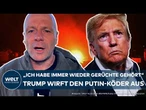 UKRAINE-KRIEG: "Ich habe immer wieder Gerüchte gehört aus Russland!" Trump wirft den Putin-Köder aus
