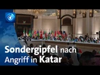 Nach israelischem Angriff: Sondergipfel in Katar