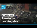 Emeutes à Los Angeles : Donald Trump félicite la Garde nationale • FRANCE 24
