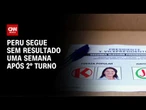 Eleições Peru: Uma semana após 2º turno, país segue sem resultados | AGORA CNN