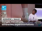 Derrière l'image : congés menstruels, les retours des différentes expérimentations • FRANCE 24