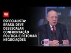 Brasil deve desescalar confrontação política e retomar negociação, diz Rubens Barbosa | WW