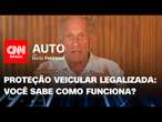 “Proteção Veicular” legalizada: motorista corre menos riscos! | CNN Auto com Boris Feldman