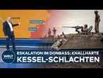 KRIEG IN DER UKRAINE: RUSSLAND DRÄNGT VOR! Knallharte Kämpfe im Donbass-Kessel eskalieren