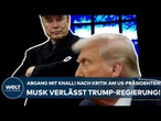 ELON MUSK: Abgang mit Knall! Nach Kritik am US-Präsidenten! Tesla-Boss verlässt Regierung von Trump!