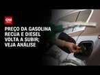 Análise: Disparada do petróleo deve afetar combustíveis | CNN PRIME TIME