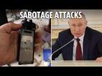 How Putin & tyrant pals will be eyeing up new deadly mass sabotage attacks