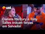 Daniela Mercury e Tony Salles trocam farpas após aproximação de trios no carnaval de Salvador; video