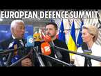 LIVE: European Union leaders arrive at summit to discuss Ukraine and European defence