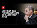 Dark Horse: Mendonça deve pedir investigação sobre filme à PGR | CNN 360º