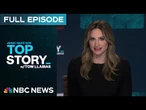 Top Story with Tom Llamas - May 23 | NBC News NOW