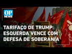 Tarifaço de Trump: esquerda vence nas redes com defesa de soberania, dizem pesquisadores | OP NEWS