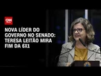 Teresa Leitão mira fim da 6x1 como nova líder do governo no Senado | CNN 360º