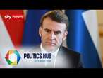 Emmanuel Macron delivers speech on Ukraine | Politics Hub