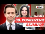 38 posiedzenie Sejmu RP dzień drugi 9.07.2025 - Transmisja na ŻYWO z obrad Sejmu