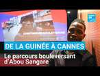 De la Guinée au Festival de Cannes, le parcours bouleversant d’Abou Sangare • FRANCE 24