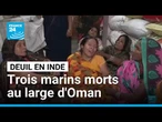 Mort de trois marins indiens lors d'attaques américaines sur des navires au large d'Oman