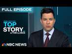 Top Story with Tom Llamas - March 12 | NBC News NOW