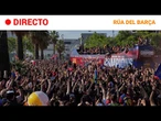FC BARCELONA: El CAMPEÓN de LIGA, COPA y SUPERCOPA celebra con su AFICIÓN | RTVE