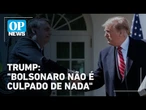 Trump defende Bolsonaro e diz que acompanhará "de perto" o que acontece no Brasil | O POVO News