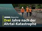 Drei Jahre nach der Ahrtal-Katastrophe | ARD-Morgenmagazin