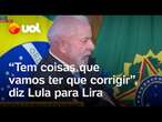 Lula cobra Lira: 'Tem coisas que vamos precisar corrigir' na nova Lei Geral do Turismo