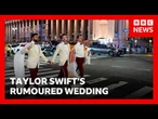 Taylor Swift's rumoured wedding celebrations begin with star-studded New York event | BBC News
