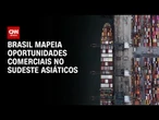 Governo mapeia oportunidades comerciais no Sudeste Asiático | CNN 360°
