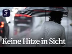Viel Regen, mäßge Temperaturen - War's das mit dem Sommer?
