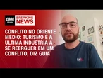 Irã x Israel: Turismo é a última indústria a se reerguer em um conflito, diz guia | CNN NEWSROOM