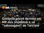 Governo prevê derrota em MP dos impostos e vê 'sabotagem' de Tarcísio a Lula | Mônica Bergamo