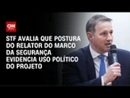 Marco da Segurança: Postura de Derrite fragiliza projeto, diz STF | CNN ARENA