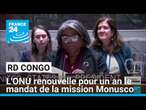 L'ONU renouvelle le mandat de la mission Monusco en RD Congo • FRANCE 24