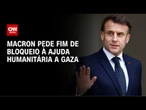 Macron ameaça endurecer posição contra Israel | CNN NOVO DIA