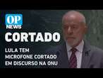 Lula tem microfone cortado após estourar tempo em discurso na ONU l O POVO NEWS