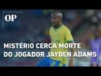 Polícia investiga morte de Jayden Adams, destaque da África do Sul na Copa do Mundo
