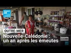 Nouvelle-Calédonie : à la rencontre des habitants, un an après les émeutes • FRANCE 24