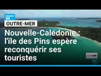 Nouvelle-Calédonie : l'île des Pins espère reconquérir ses touristes • FRANCE 24