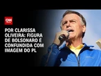 Análise: Figura de Bolsonaro é confundida com imagem do PL | BASTIDORES CNN