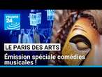 Le Paris des Arts, spéciale comédies musicales ! • FRANCE 24