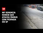 Homem que jogou pedra em ônibus é denunciado por tentativa de homicídio | CNN NOVO DIA