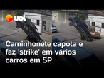 Caminhonete capota e atinge vários carros estacionados em São Paulo; vídeo flagra veículo 'voando'