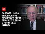 Barbosa: Único vencedor das discussões entre Trump e Zelensky é Putin; Veja íntegra | CNN PRIME TIME