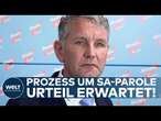 BJÖRN HÖCKE-PROZESS wegen Nazi-Parole: Fällt heute das Urteil gegen den AfD-Politiker?