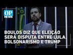 Boulos diz que eleição será disputa entre Lula, bolsonarismo e Donald Trump | #OP News