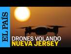 NUEVA JERSEY | El FBI investiga informes sobre drones volando en Nueva Jersey | EL PAÍS